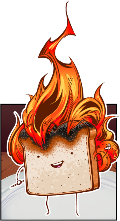 FlammableToast, a smiling slice of toast on fire